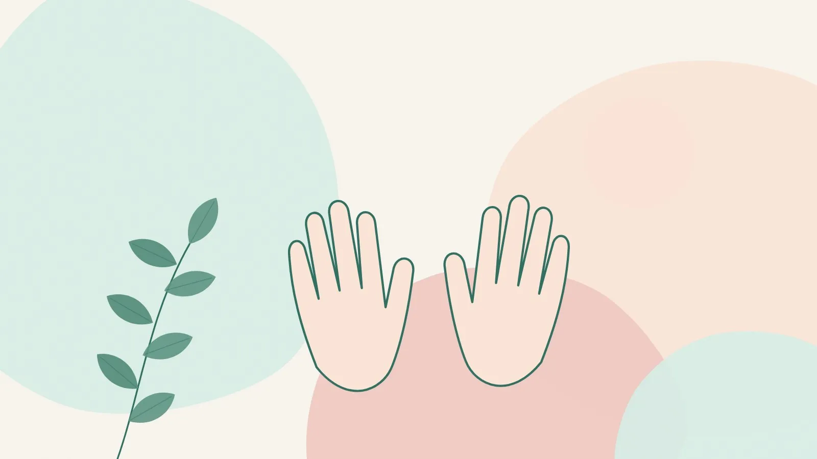 Flat illustration of two open hands outlined in deep green beside a peach circle and a leaf sprig on mint and blush shapes