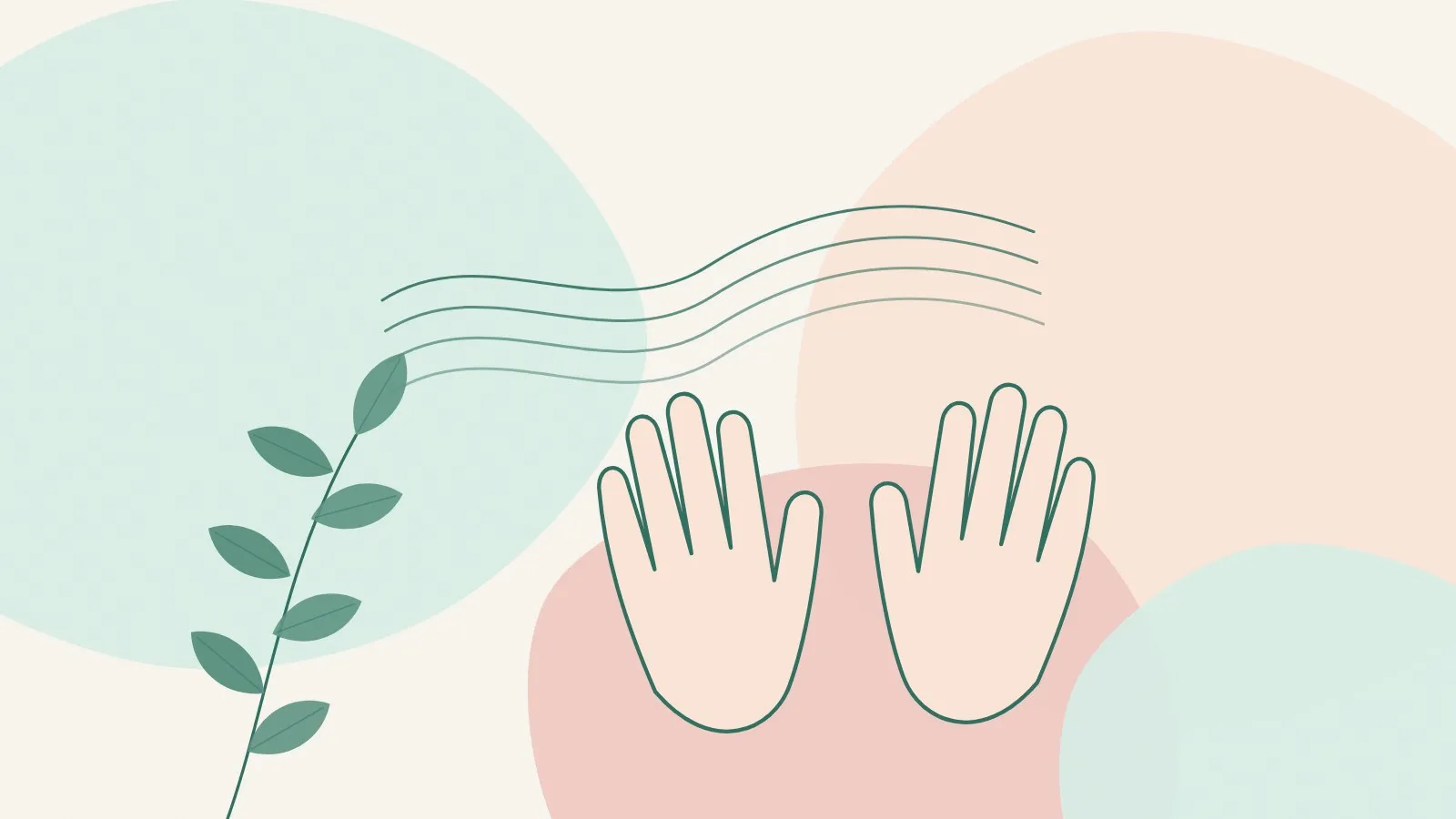 Flat illustration of two open hands outlined in deep green with soft flowing lines and a leaf sprig on mint, peach and blush shapes